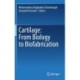 Cartilage: From Biology to Biofabrication