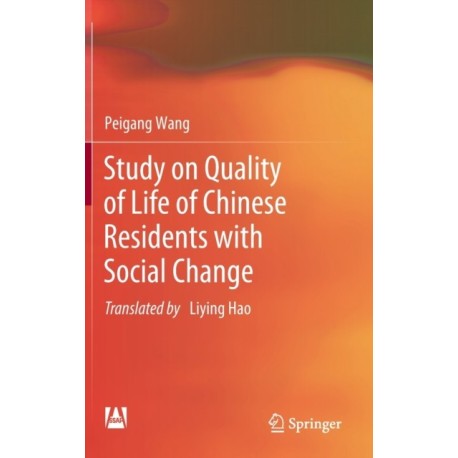 Study on Quality of Life of Chinese Residents with Social Change