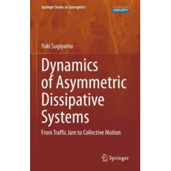 Dynamics of Asymmetric Dissipative Systems: From Traffic Jam to Collective Motion