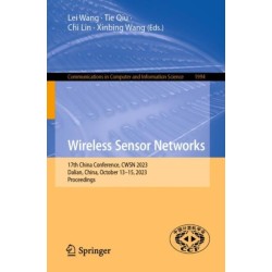 Wireless Sensor Networks: 17th China Conference, CWSN 2023, Dalian, China, October 13–15, 2023, Proceedings