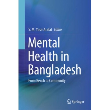 Mental Health in Bangladesh: From Bench to Community
