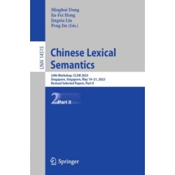 Chinese Lexical Semantics: 24th Workshop, CLSW 2023, Singapore, Singapore, May 19–21, 2023, Revised Selected Papers, Part II