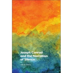 Joseph Conrad and the Narration of Silence