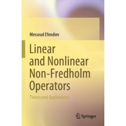 Linear and Nonlinear Non-Fredholm Operators: Theory and Applications