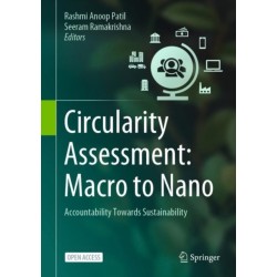 Circularity Assessment: Macro to Nano: Accountability Towards Sustainability