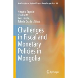Challenges in Fiscal and Monetary Policies in Mongolia