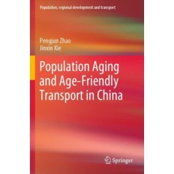 Population Aging and Age-Friendly Transport in China