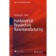 Fundamental Research on Nanomanufacturing