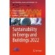 Sustainability in Energy and Buildings 2022