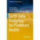 Earth Data Analytics for Planetary Health