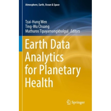 Earth Data Analytics for Planetary Health
