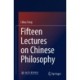 Fifteen Lectures on Chinese Philosophy