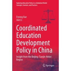 Coordinated Education Development Policy in China: Insight from the Beijing-Tianjin-Hebei Region