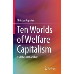 Ten Worlds of Welfare Capitalism: A Global Data Analysis