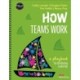 How Teams Work: A Playbook for Distributing Leadership