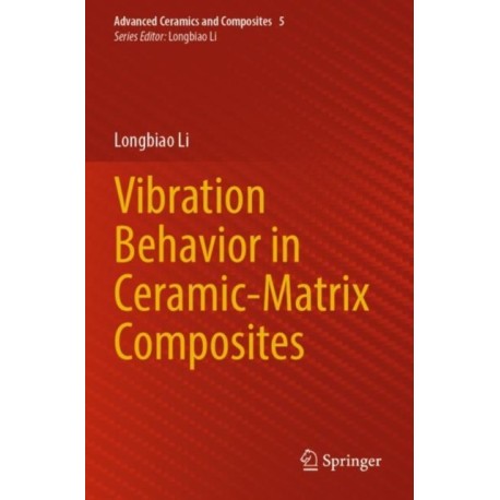 Vibration Behavior in Ceramic-Matrix Composites