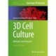 3D Cell Culture: Methods and Protocols