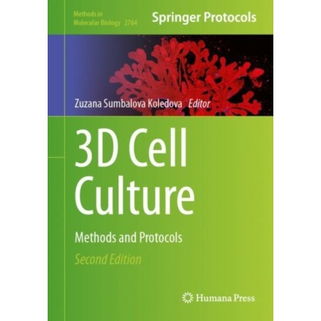 3D Cell Culture: Methods and Protocols