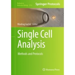 Single Cell Analysis: Methods and Protocols