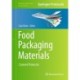 Food Packaging Materials: Current Protocols