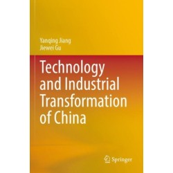 Technology and Industrial Transformation of China