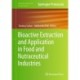 Bioactive Extraction and Application in Food and Nutraceutical Industries
