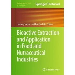 Bioactive Extraction and Application in Food and Nutraceutical Industries
