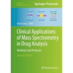 Clinical Applications of Mass Spectrometry in Drug Analysis: Methods and Protocols
