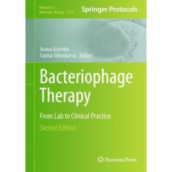 Bacteriophage Therapy: From Lab to Clinical Practice