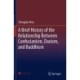 A Brief History of the Relationship Between Confucianism, Daoism, and Buddhism