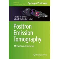 Positron Emission Tomography: Methods and Protocols