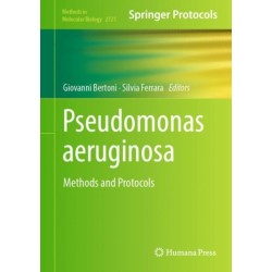 Pseudomonas aeruginosa: Methods and Protocols