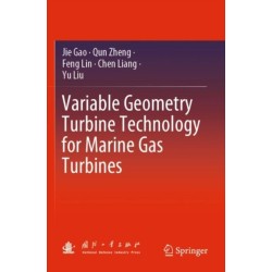 Variable Geometry Turbine Technology for Marine Gas Turbines