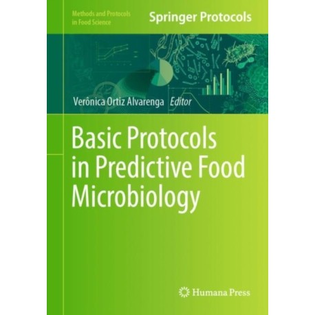 Basic Protocols in Predictive Food Microbiology