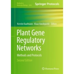 Plant Gene Regulatory Networks: Methods and Protocols