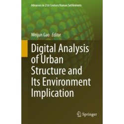 Digital Analysis of Urban Structure and Its Environment Implication