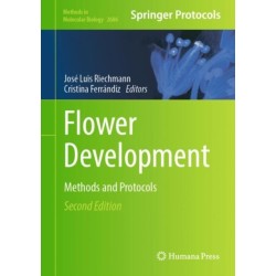 Flower Development: Methods and Protocols