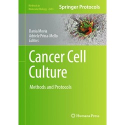 Cancer Cell Culture: Methods and Protocols