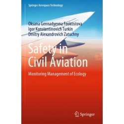 Safety in Civil Aviation: Monitoring Management of Ecology