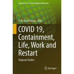 COVID 19, Containment, Life, Work and Restart: Regional Studies