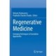 Regenerative Medicine: Emerging Techniques to Translation Approaches