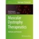 Muscular Dystrophy Therapeutics: Methods and Protocols