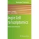 Single Cell Transcriptomics: Methods and Protocols