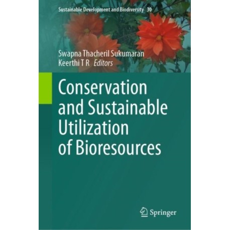 Conservation and Sustainable Utilization of Bioresources