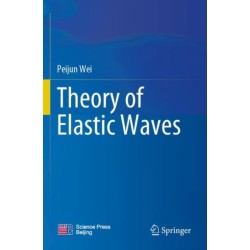 Theory of Elastic Waves