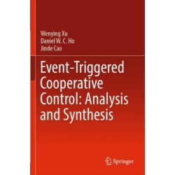 Event-Triggered Cooperative Control: Analysis and Synthesis