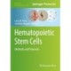 Hematopoietic Stem Cells: Methods and Protocols