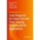 Fault Diagnosis for Linear Discrete Time-Varying Systems and Its Applications