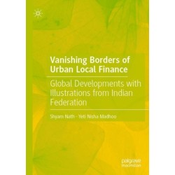 Vanishing Borders of Urban Local Finance: Global Developments with Illustrations from Indian Federation