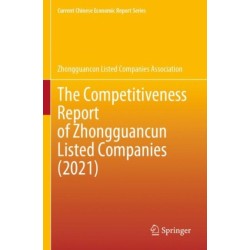 The Competitiveness Report of Zhongguancun Listed Companies (2021)